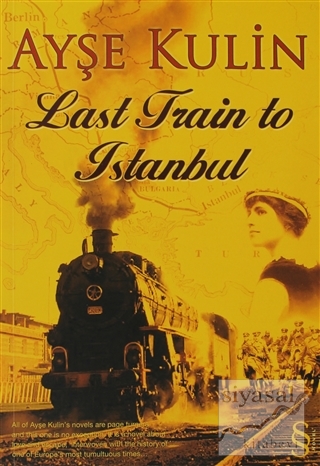 Last Train to İstanbul Ayşe Kulin