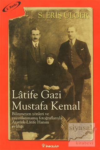 Latife Gazi Mustafa Kemal S. Eriş Ülger