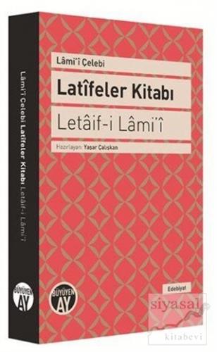 Latifeler Kitabı - Letaif-i Lami'i Lami'i Çelebi