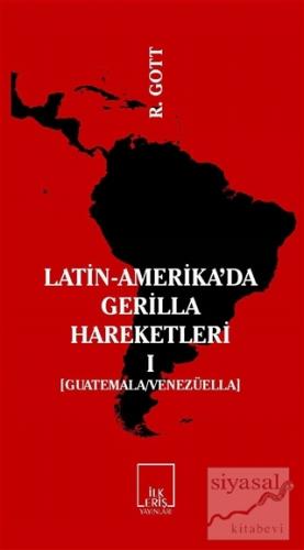 Latin-Amerika'da Gerilla Hareketleri 1 Richard Gott