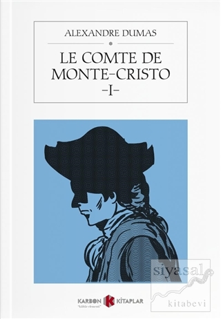 Le Comte De Monte-Cristo - 1 Alexandre Dumas