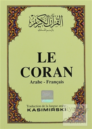 Le Coran (Arapça-Fransızca Kur'an-ı Kerim ve Meali) (Ciltli) M. Kasimi