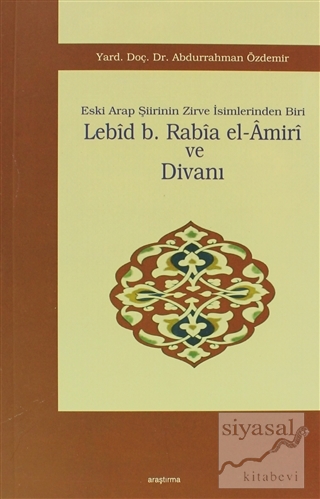 Lebid b. Rabia el-Amiri ve Divanı Abdurrahman Özdemir