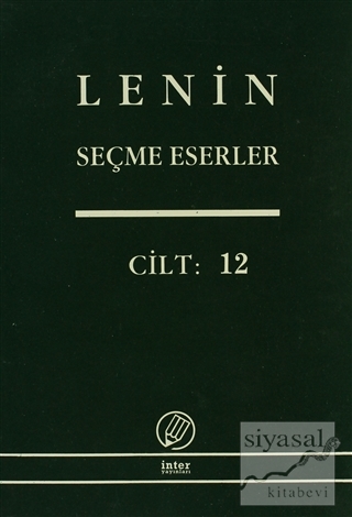 Lenin Seçme Eserler Cilt: 12 Vladimir İlyiç Lenin