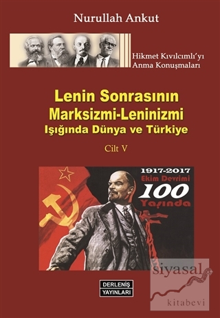 Lenin Sonrasının Marksizmi - Leninizm Işığında Dünya ve Türkiye (Cilt 