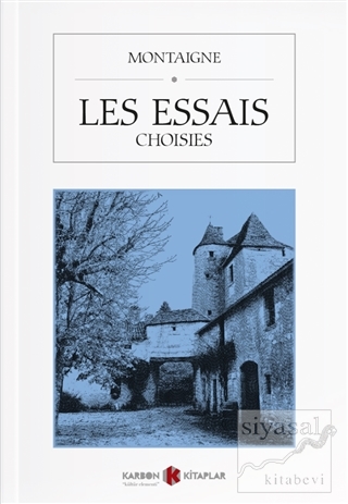 Les Essais (Choisies) Michel de Montaigne