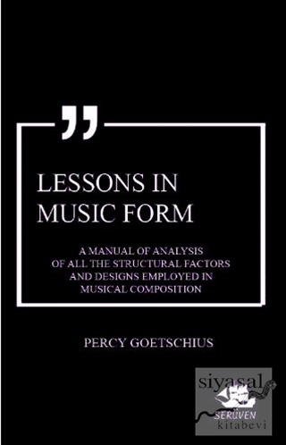 Lessons in Music Form Percy Goetschius