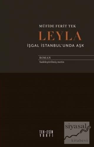 Leyla İşgal İstanbul'unda Aşk Müfide Ferit Tek