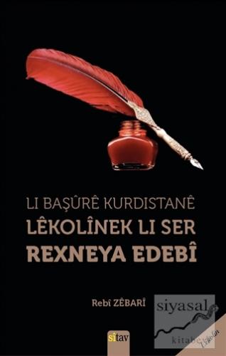 Li Başure Kurdistane Lekolinek Li Ser Rexneya Edebi Rebi Zebari