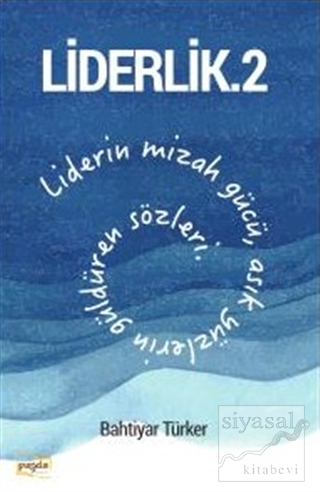 Liderlik - 2 Bahtiyar Türker