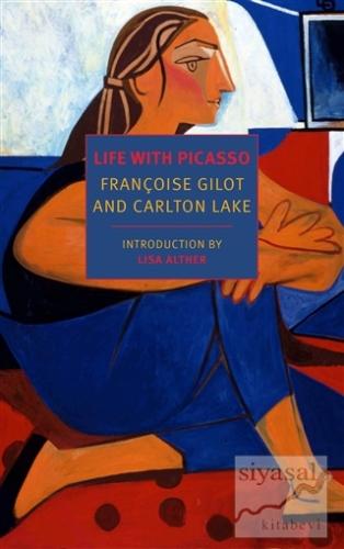 Life with Picasso Francoise Gilot