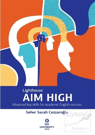 Lighthouse Aim High: Advanced Key Skills for Academic English Success 