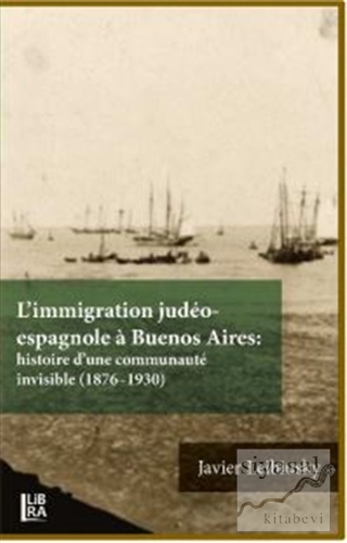 L'immigration Judeo-espagnole a Buenos Aires: Histoire d'une Communaut