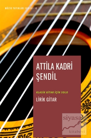Lirik Gitar Attila Kadri Şendil