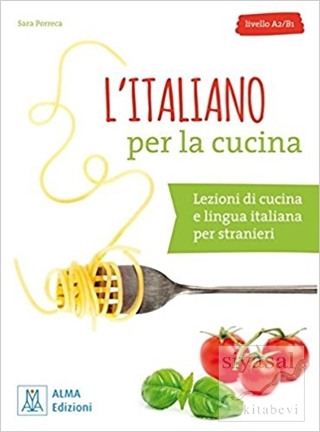 L'italiano per la cucina + MP3 e video online (A2-B1) Sara Porreca