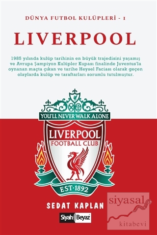 Liverpool - Dünya Futbol Kulüpleri 1 Sedat Kaplan