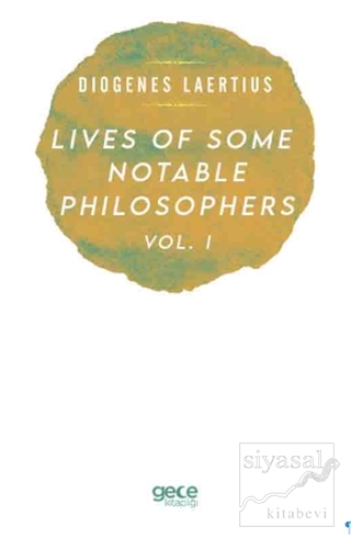 Lives Of Some Notable PhilosophersnVol, 1 Diogenes Laertius