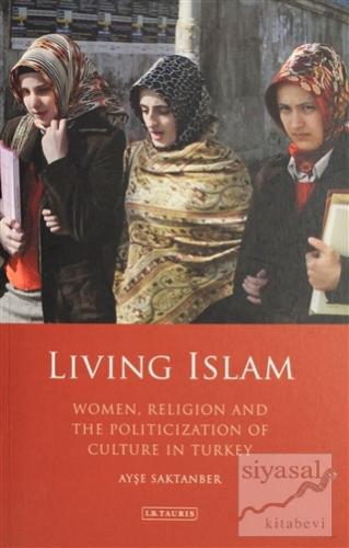 Living Islam Ayşe Saktanber