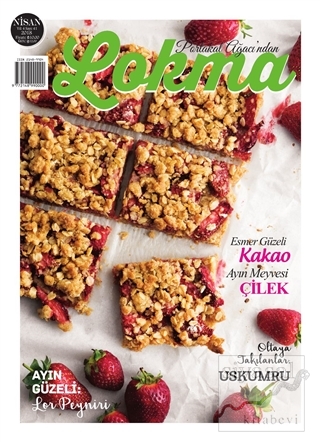 Lokma Aylık Yemek Dergisi Sayı: 41 Nisan 2018 Kolektif