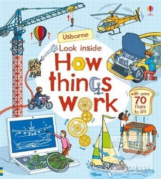 Look Inside How Things Work Rob Lloyd Jones