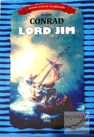 Lord Jim - Dünya Çocuk Klasikleri Joseph Conrad