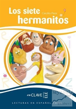 Los Siete Hermanitos (LEEF Nivel-3) 7-10 Yaş İspanyolca Okuma Kitabı C