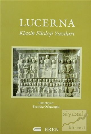 Lucerna Klasik Filoloji Yazıları Kolektif