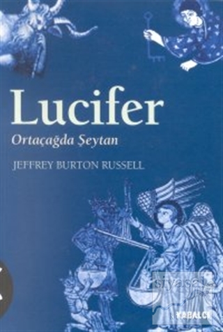 Lucifer Ortaçağda Şeytan Jeffrey Burton Russell