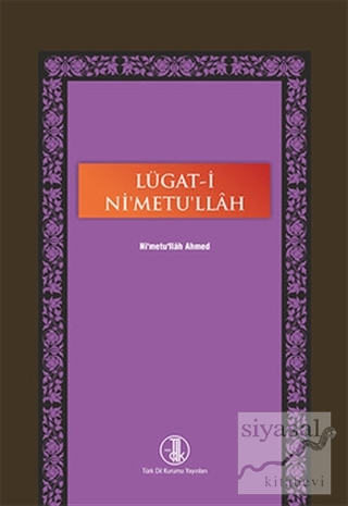 Lügat-ı Ni'metu'llah (Ciltli) Nimetullah Ahmed