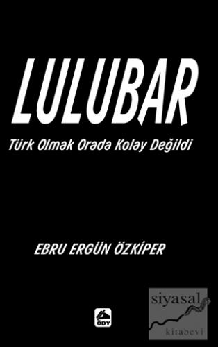 Lulubar Ebru Ergün Özkiper