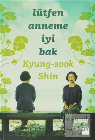 Lütfen Anneme İyi Bak Kyung-Sook Shin