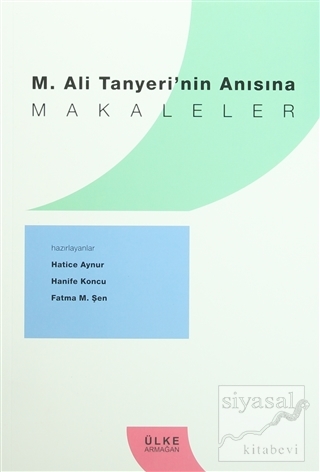M. Ali Tanyeri'nin Anısına Makaleler Kolektif