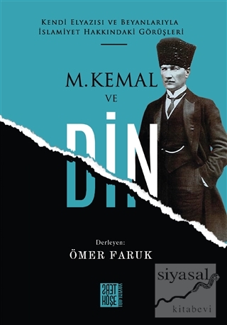 M. Kemal ve Din Ömer Faruk