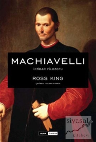 Machiavelli (Ciltli) Ross King