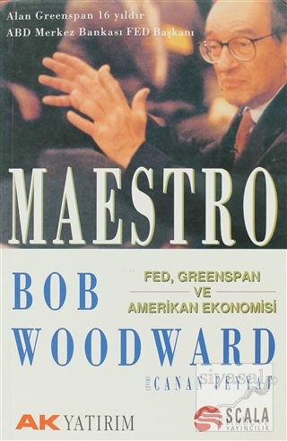 Maestro Fed, Greenspan ve Amerikan Ekonomisi Bob Woodward
