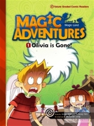 Magic Adventures - 1 : Olivia is Gone! - Level 2 Jason Wilburn