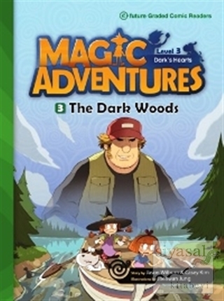 Magic Adventures - 3 : The Dark Woods - Level 3 Jason Wilburn