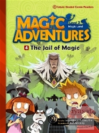 Magic Adventures - 4 : The Jail of Magic - Level 2 Jason Wilburn