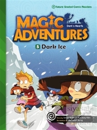 Magic Adventures - 5 : Dark Ice - Level 3 Jason Wilburn