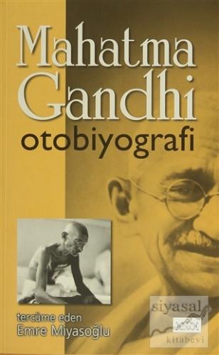 Mahatma Gandhi Otobiyografi Mahatma Gandhi