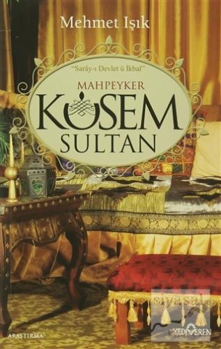 Mahpeyker Kösem Sultan Mehmet Işık