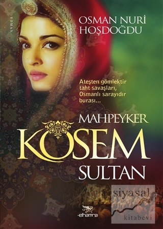 Mahpeyker Kösem Sultan Osman Nuri Hoşdoğdu