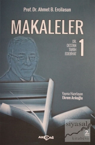 Makaleler Dil / Destan / Tarih/ Edebiyat Ahmet Bican Ercilasun