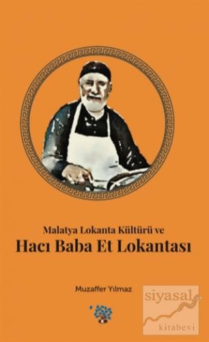 Malatya Lokanta Kültürü ve Hacı Baba Et Lokantası Muzaffer Yılmaz