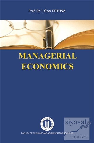 Managerial Economics İ. Özer Ertuna