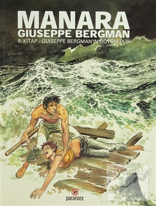 Manara: Guiseppe Bergman'ın Odysseia'sı 9. Kitap Giuseppe Bergman