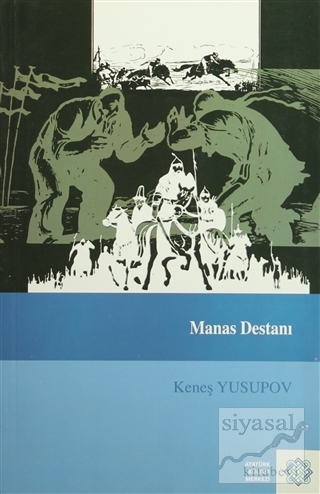 Manas Destanı Keneş Yusupov