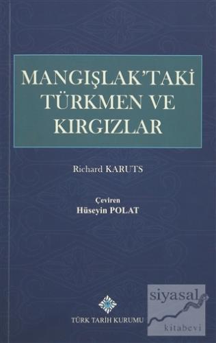 Mangışlak'taki Türkmen ve Kırgızlar Richard Karuts