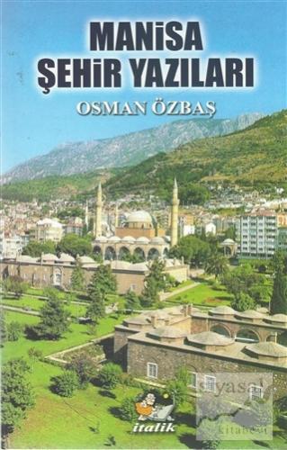 Manisa Şehir Yazıları Osman Özbaş