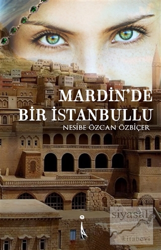 Mardin'de Bir İstanbullu Nesibe Özcan Özbiçer